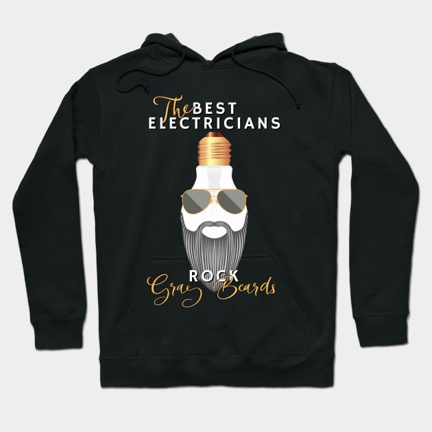 The Best Electricians Rock Gray Beards Hoodie by norules